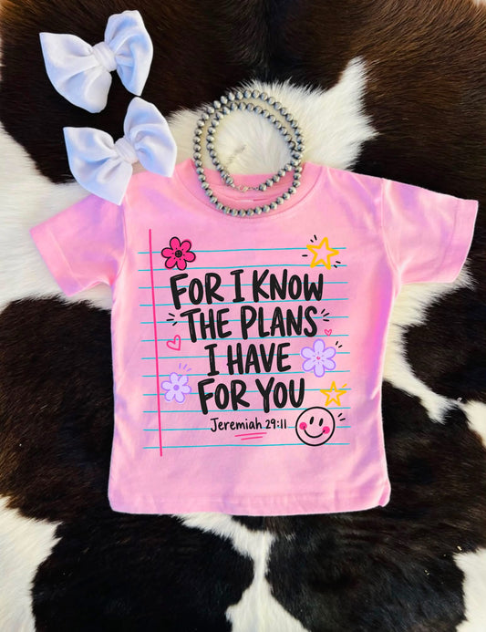 Plans I Have For You Tee